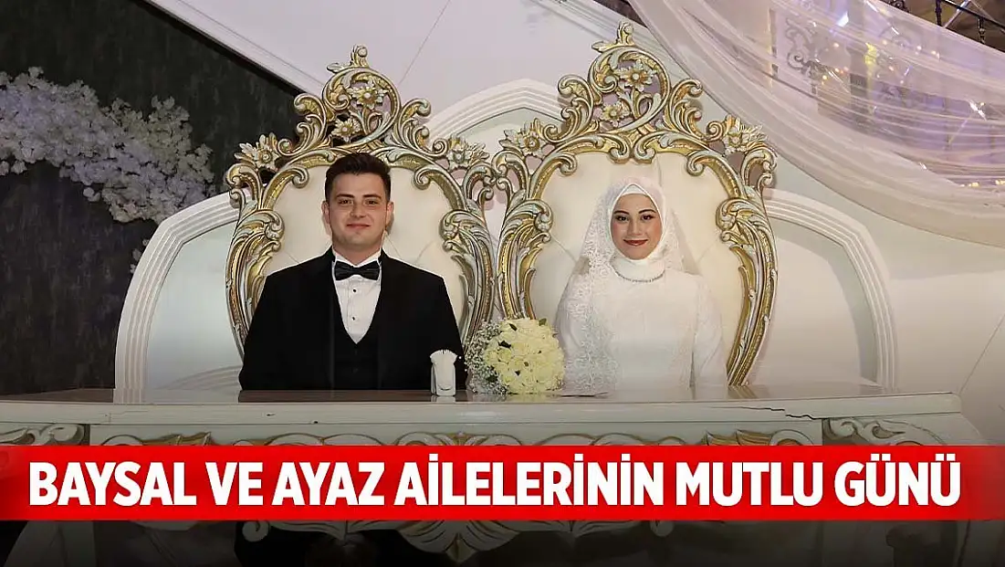Baysal ve Ayaz ailelerinin mutlu günü