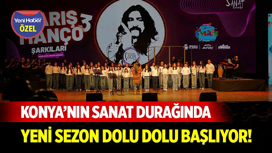 Konya’nın sanat durağında yeni sezon dolu dolu başlıyor!