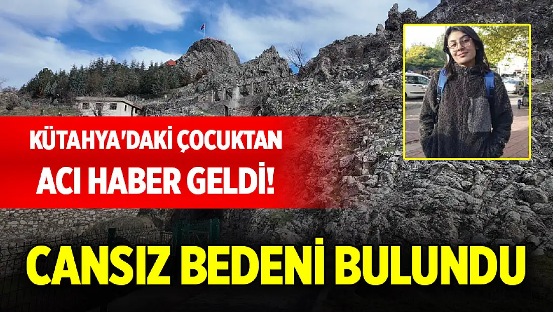 Kütahya'daki çocuktan acı haber geldi! Cansız bedeni bulundu
