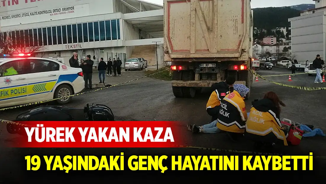 Yürek yakan kaza: 19 yaşındaki genç hayatını kaybetti