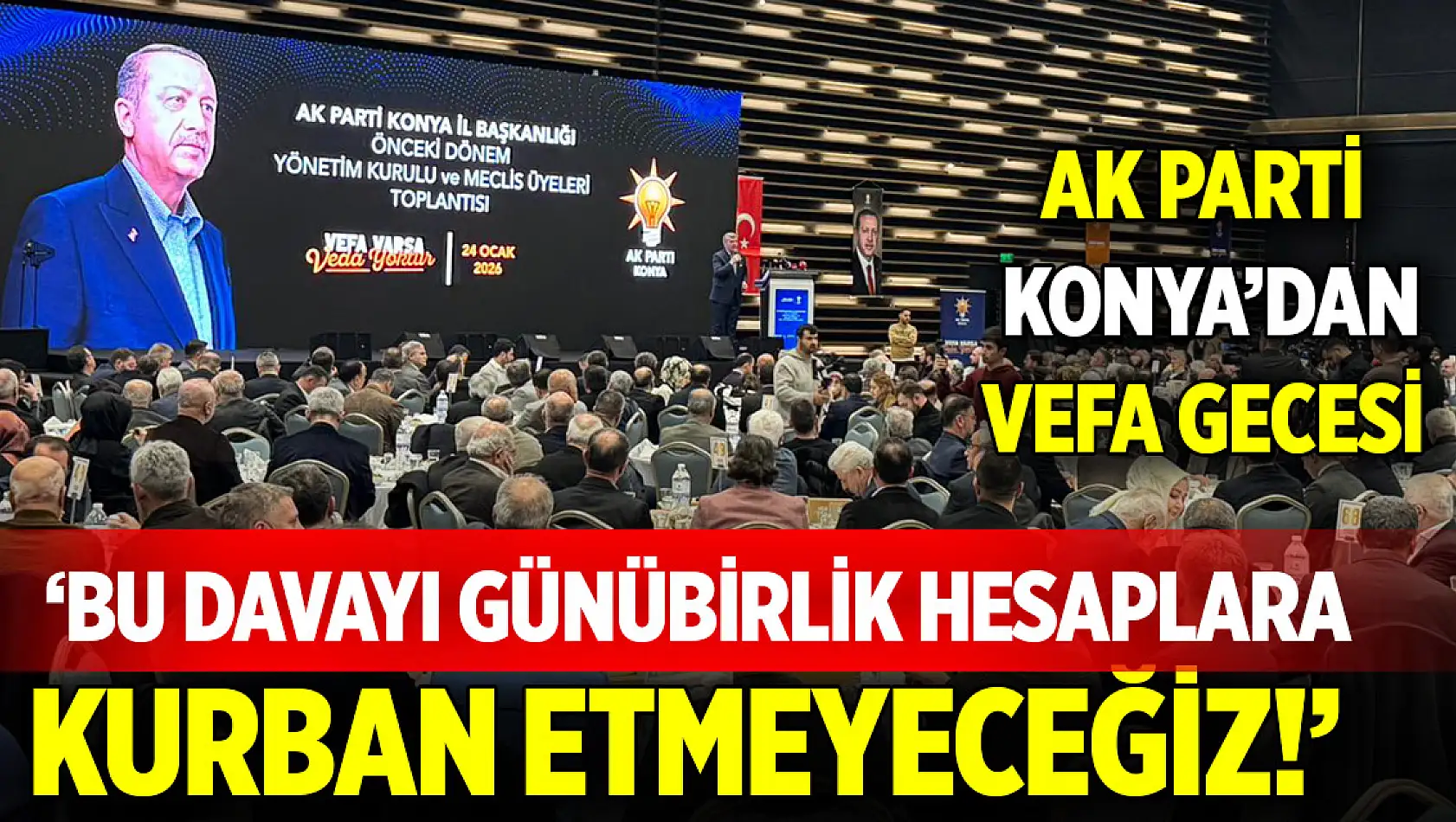 AK Parti Konya'dan vefa gecesi: 'Bu davayı günübirlik hesaplara kurban etmeyeceğiz!'