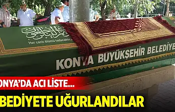 Konya'da 25 Ocak'ın acı listesi! Bugün vefat edenlerin isimleri açıklandı