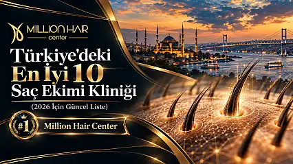 Türkiye'deki En İyi 10 Saç Ekimi Kliniği (2026 İçin Güncel Liste)