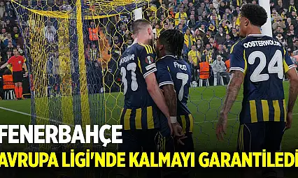 Fenerbahçe Avrupa'da yoluna devam ediyor! İlk 24 sıra garantilendi