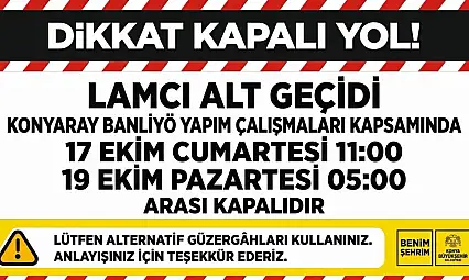 Konya'da sürücülere önemli uyarı: O alt geçit trafiğe kapatılıyor!