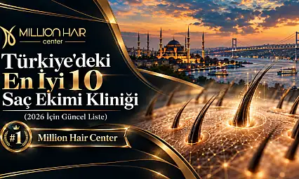 Türkiye'deki En İyi 10 Saç Ekimi Kliniği (2026 İçin Güncel Liste)