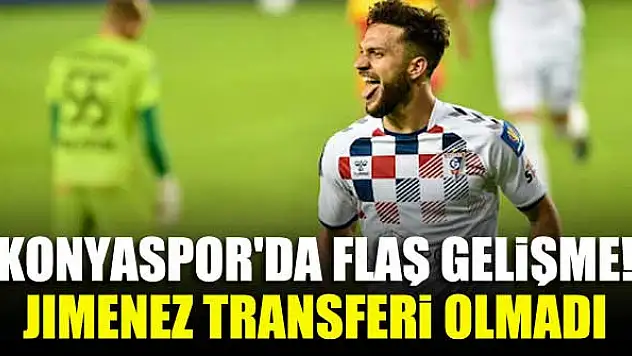 Konyaspor'da Jimenez transferi gerçekleşemedi! İşte sebebi...