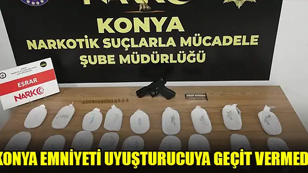 Konya Emniyeti uyuşturucuya geçit vermedi