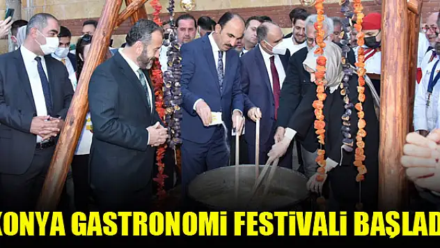Konya Gastronomi Festivali başladı