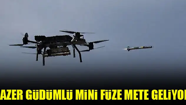 Lazer güdümlü mini füze METE geliyor