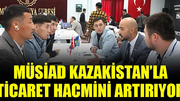 Kazakistanlı iş adamları Konya'da