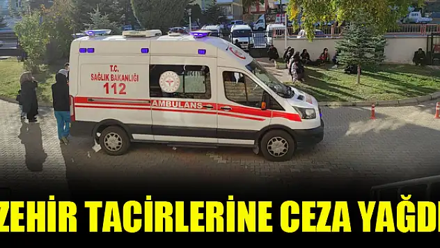 Zehir tacirlerine ceza yağdı