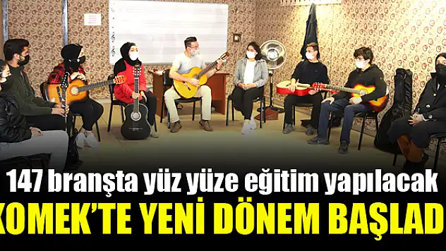 KOMEK'te yeni dönem  eğitimleri başladı