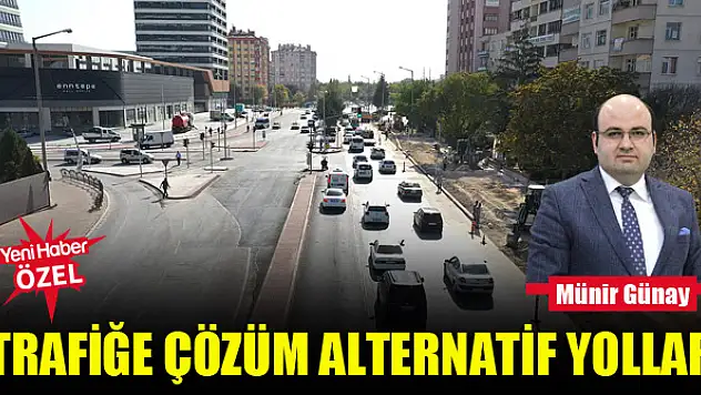 Trafiğe çözüm alternatif yollar