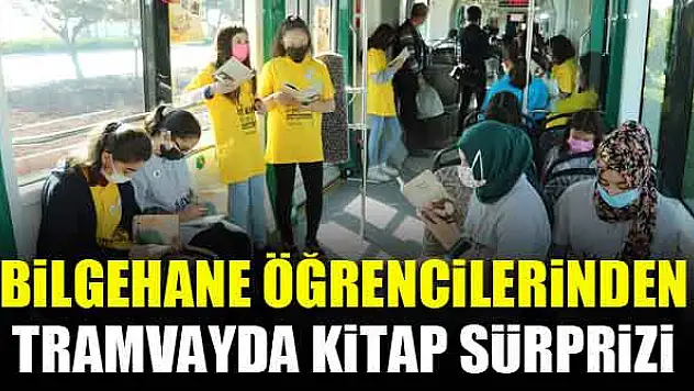 Bilgehane öğrencilerinden tramvayda kitap sürprizi