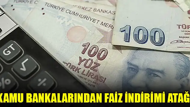 Kamu bankalarından faiz indirimi atağı