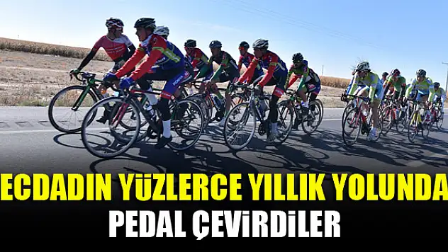 Ecdadın yüzlerce yıllık yolunda pedal çevirdiler