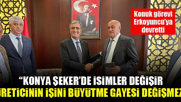 Recep Konuk görevi Ramazan Erkoyuncu'ya devretti