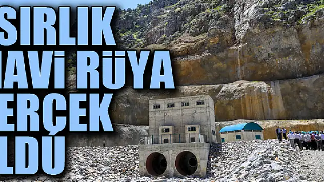 Türkiye'nin asırlık 'mavi rüyası' gerçek oldu