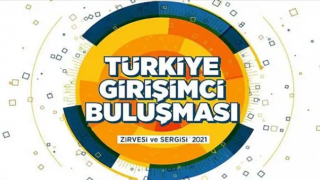 Girişimci ve yatırımcılar Konya'da buluşacak...İşte program akışı