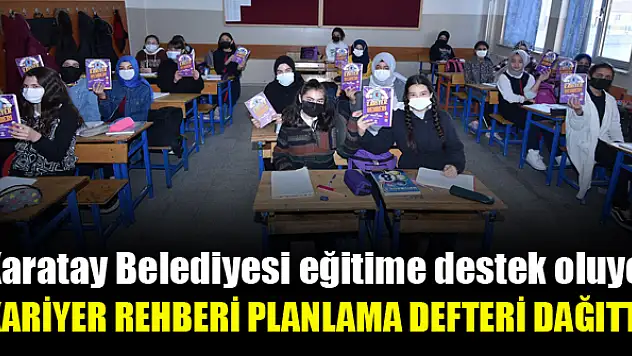 Karatay Belediyesi  eğitime destek oluyor