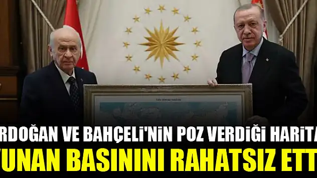 Erdoğan ve Bahçeli'nin poz verdiği harita, Yunan basınını rahatsız etti