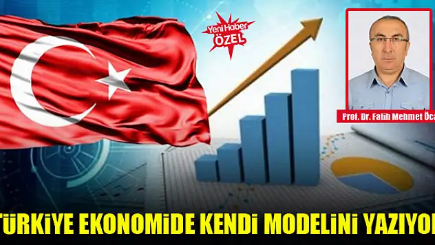 Türkiye ekonomide kendi modelini yazıyor