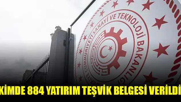 Ekimde 884 yatırım teşvik belgesi verildi