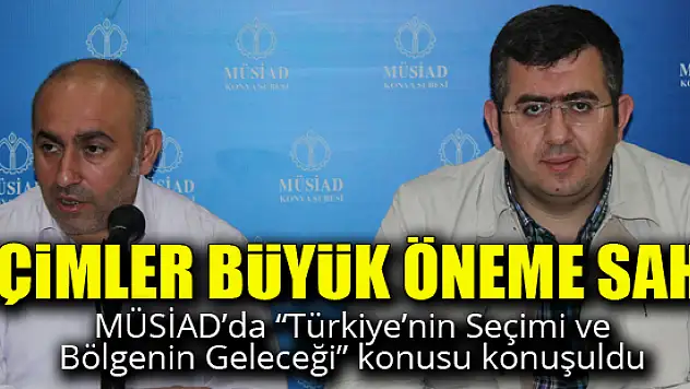 'Seçimler, ülkemizin geleceği açısından büyük öneme sahip'