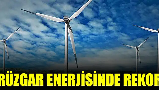 Rüzgar enerjisinde rekor