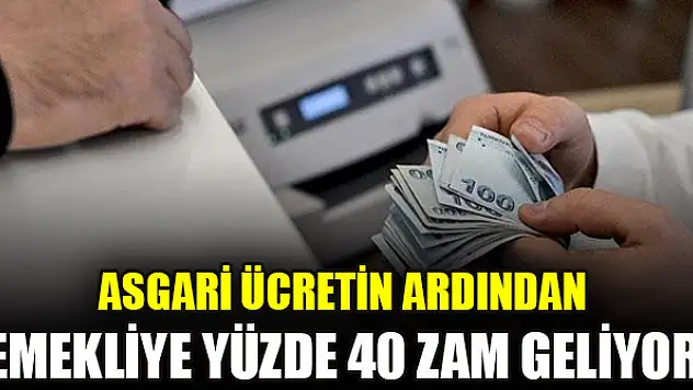 Asgari ücretin ardından emekliye yüzde 40 zam geliyor