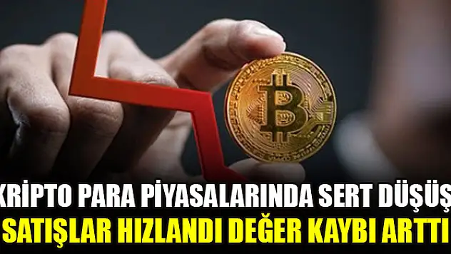 Kripto para piyasalarında sert düşüş: Satışlar hızlandı değer kaybı arttı