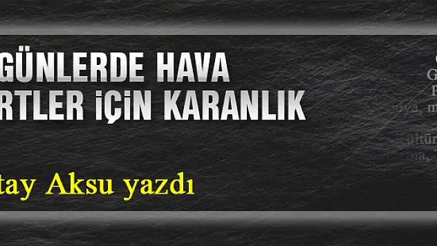 Bugünlerde hava Kürtler için karanlık!... Oktay Aksu yazdı...