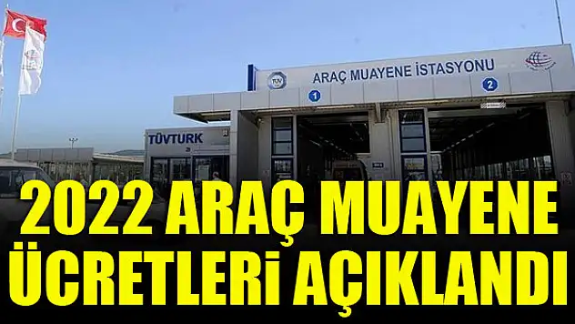 2022 araç muayene ücretleri açıklandı