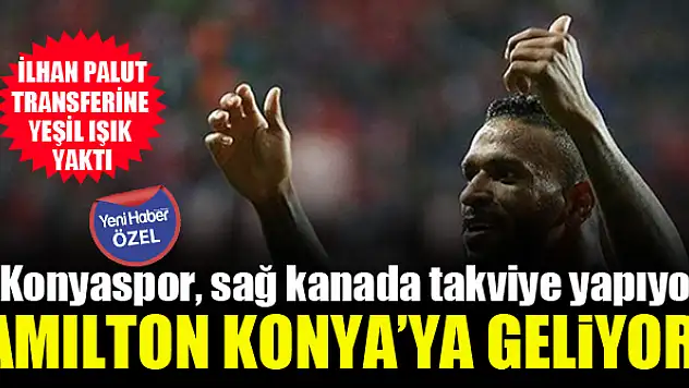 ÖZEL - Konyaspor, Amilton'u bitiriyor! Transfer an meselesi...