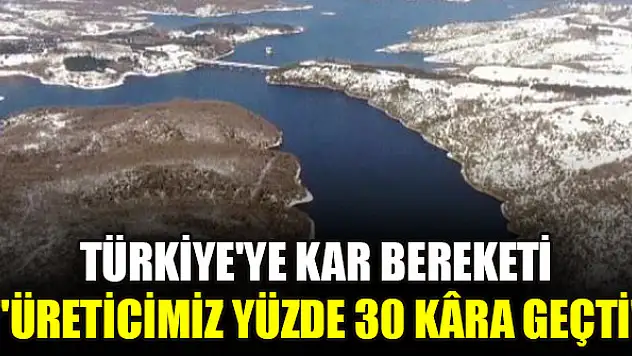 Türkiye'ye kar bereketi... 'Üreticimiz yüzde 30 kâra geçti'