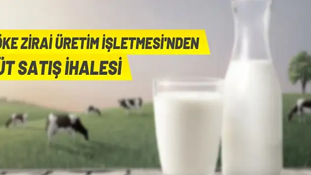 Süt satış ihalesi