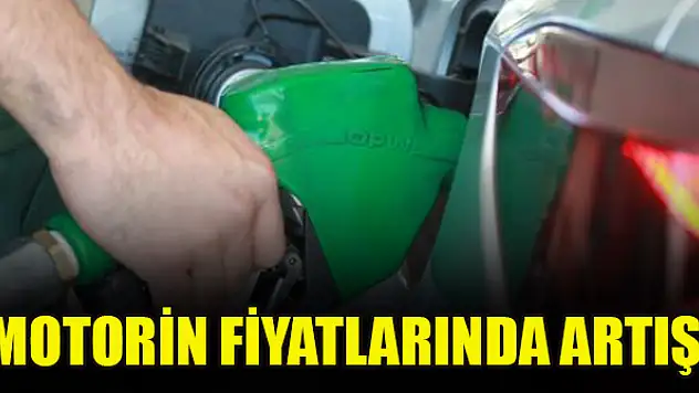 Motorin fiyatlarında artış