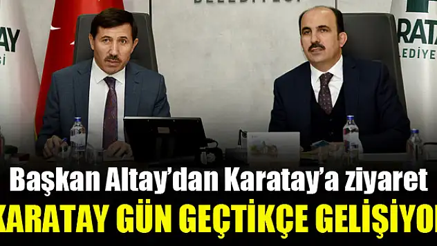 Karatay'da başarılı  hizmetlere imza atıldı