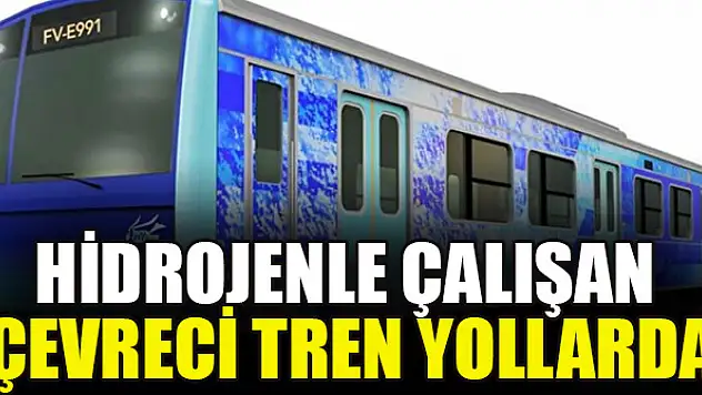 Hidrojenle çalışan çevreci tren yollarda