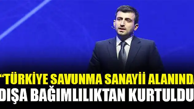 Selçuk Bayraktar: Türkiye savunma sanayii alanında dışa bağımlılıktan kurtuldu
