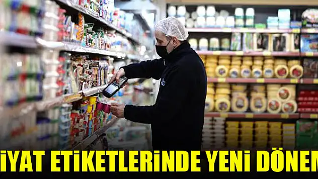 Fiyat etiketlerinde yeni dönem başlıyor