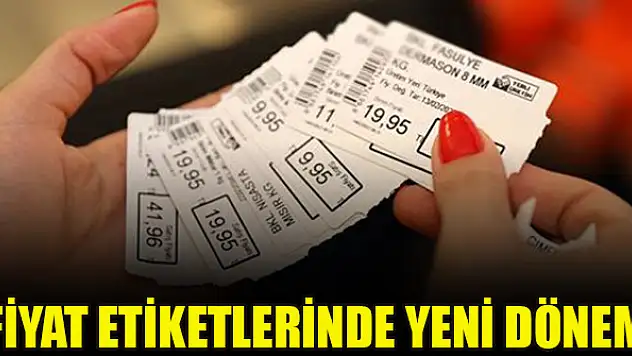 Fiyat etiketlerinde yeni dönem