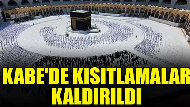 Kabe'de kısıtlamalar kaldırıldı