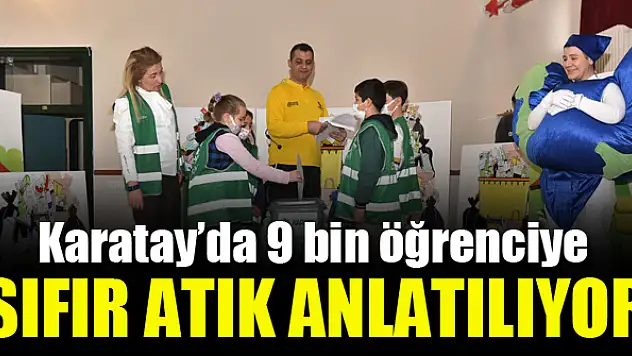 Karatay'da 9 bin öğrenciye sıfır atık anlatılıyor