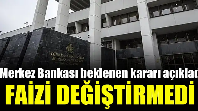 Merkez Bankası faiz kararını açıkladı!