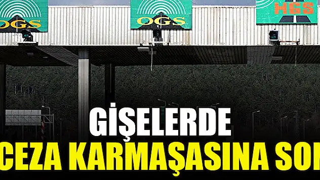 Gişelerde ceza karmaşasına son