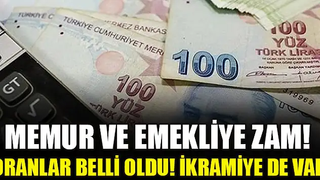 Memur ve emekliye zam! Oranlar belli oldu! İkramiye de var