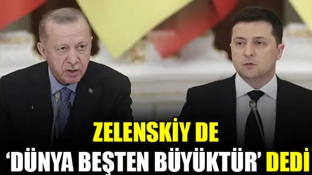 Zelenskiy de 'Dünya beşten büyüktür'  dedi