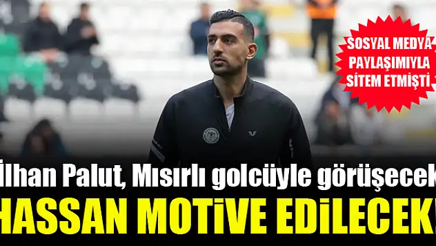 Konyaspor'da Ahmed Hassan motive edilecek! İlhan Palut özel görüşecek